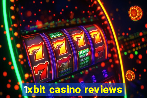 1xbit casino reviews