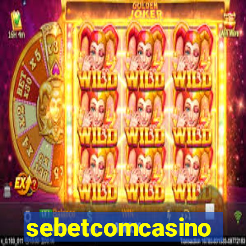 sebetcomcasino