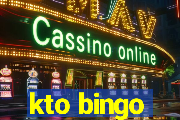 kto bingo