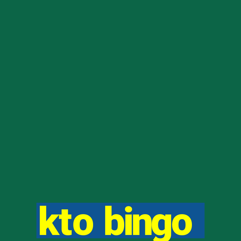 kto bingo