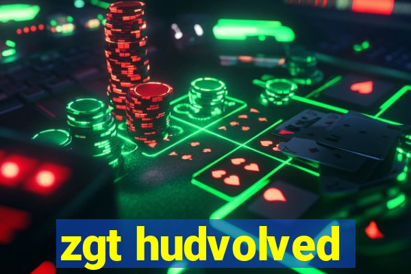 zgt hudvolved