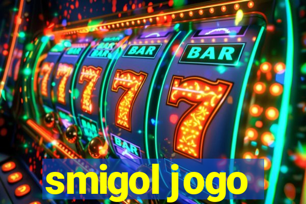 smigol jogo