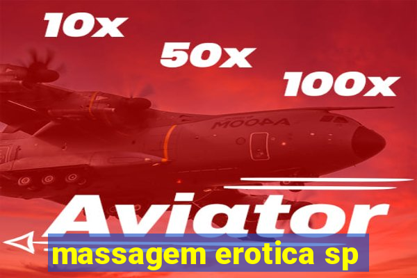 massagem erotica sp