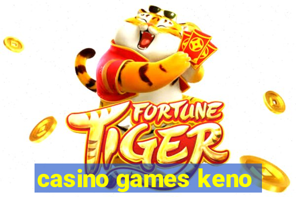 casino games keno