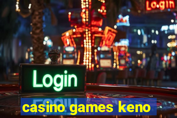 casino games keno