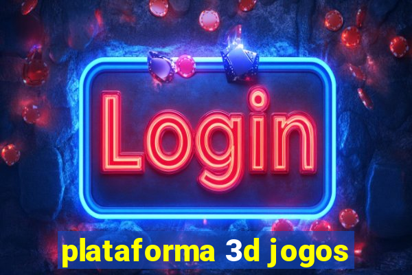 plataforma 3d jogos