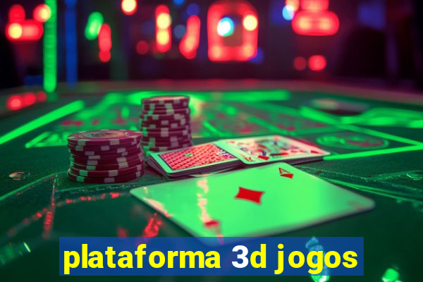 plataforma 3d jogos