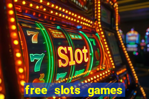 free slots games for free