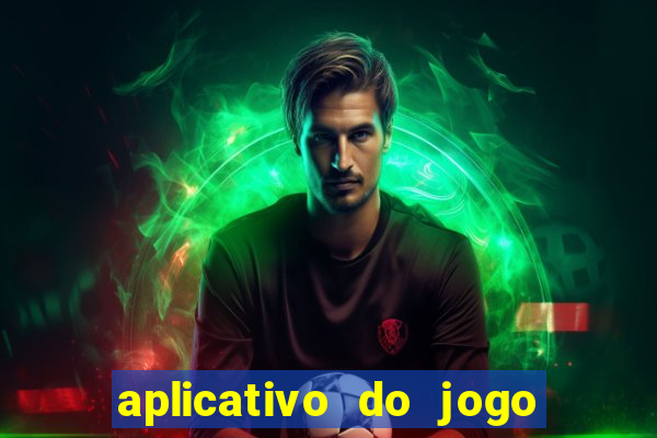 aplicativo do jogo do brasileir?o