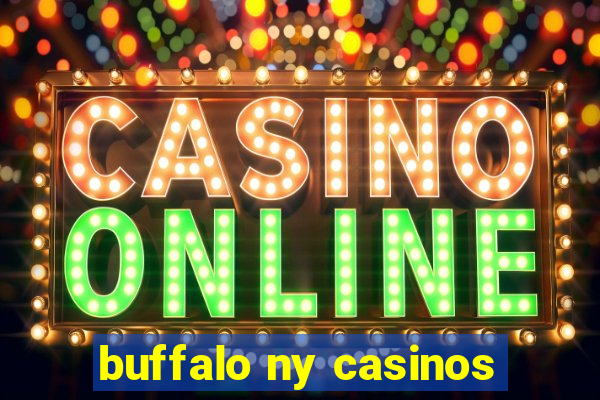 buffalo ny casinos