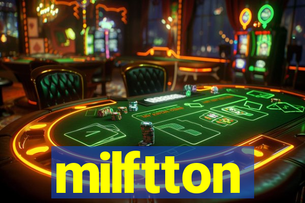 milftton