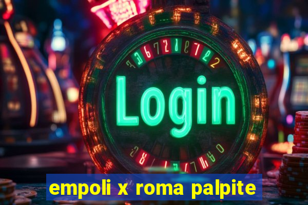 empoli x roma palpite