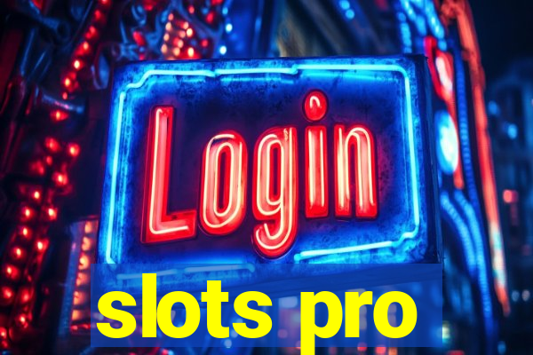 slots pro