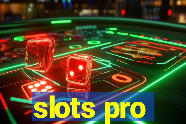 slots pro