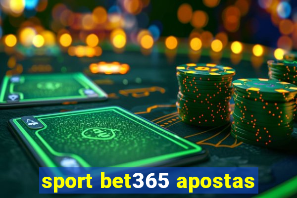 sport bet365 apostas