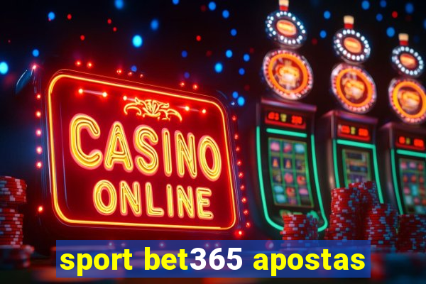 sport bet365 apostas