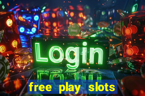 free play slots casino games