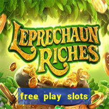 free play slots casino games