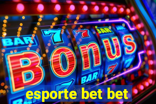 esporte bet bet