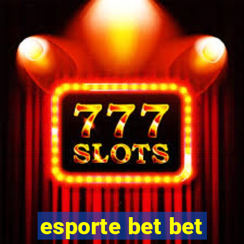 esporte bet bet