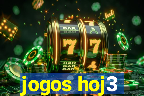 jogos hoj3