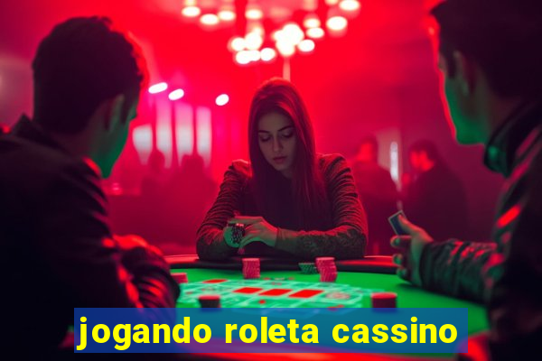 jogando roleta cassino