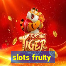 slots fruity