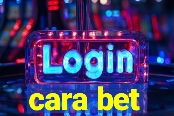 cara bet