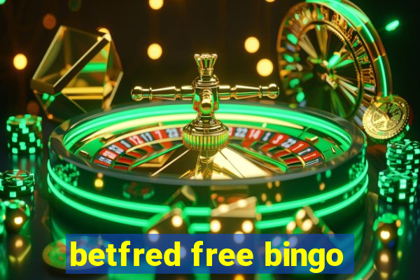 betfred free bingo