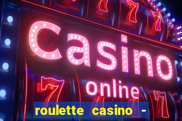 roulette casino - lucky wheel