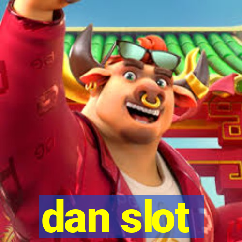 dan slot