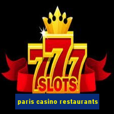 paris casino restaurants