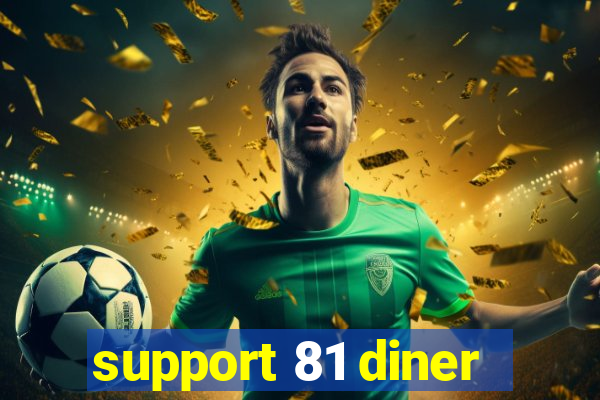 support 81 diner