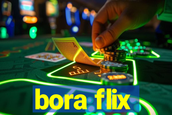 bora flix