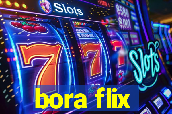 bora flix