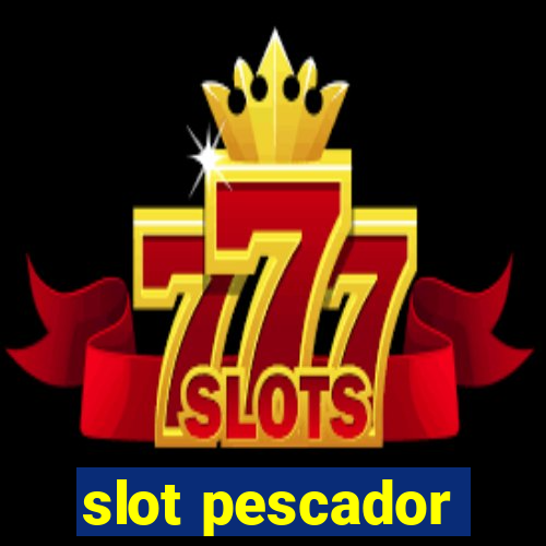 slot pescador