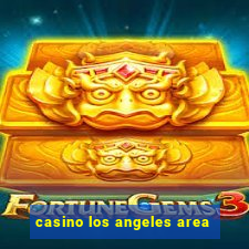 casino los angeles area