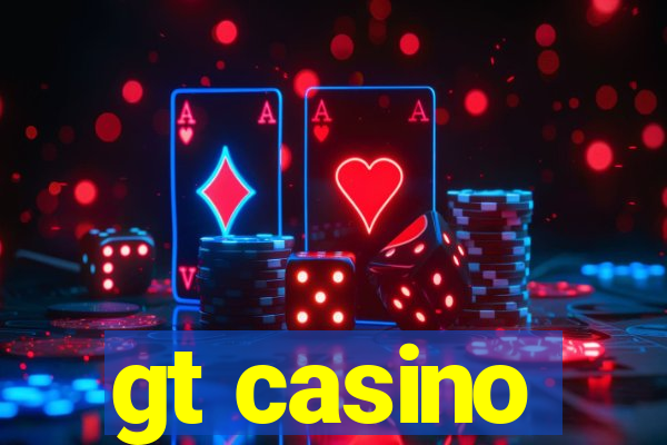 gt casino