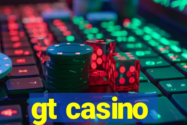 gt casino