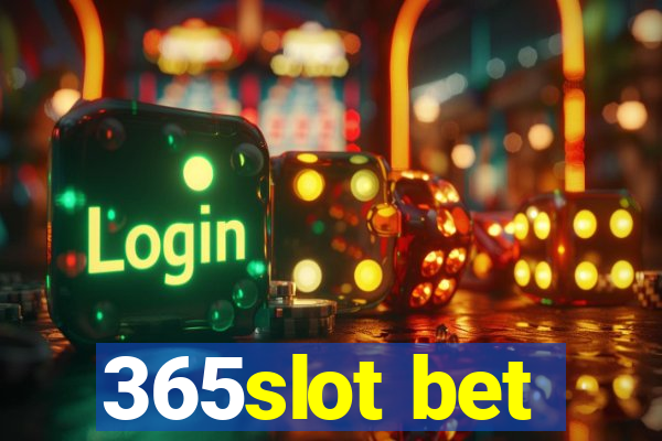 365slot bet