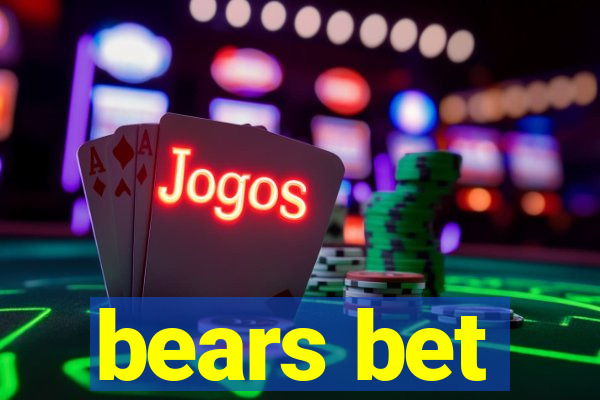 bears bet