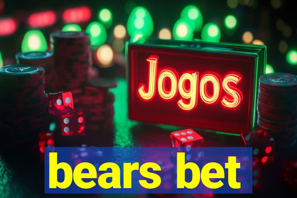 bears bet