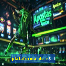 plataforma de r$ 1 para jogar