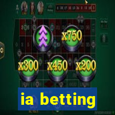 ia betting