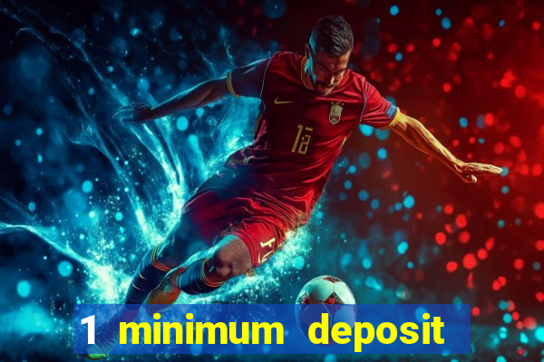 1 minimum deposit casino nz