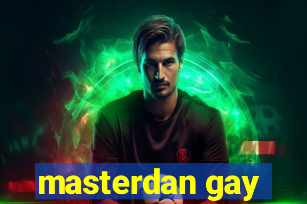 masterdan gay