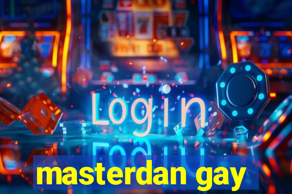 masterdan gay