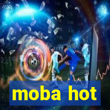 moba hot