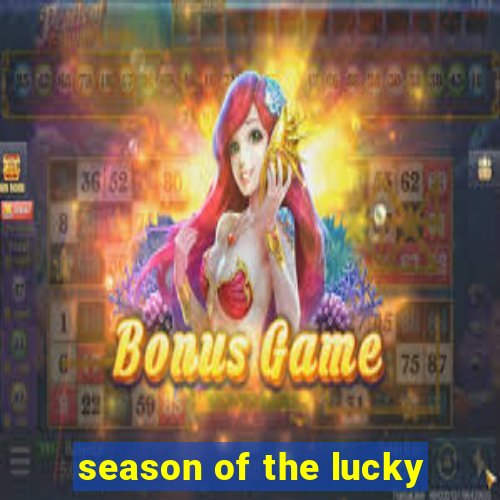 season of the lucky