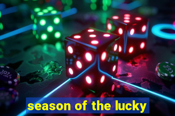 season of the lucky